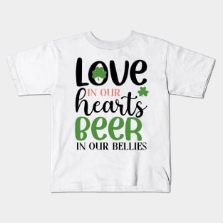 Love in our hearts beer in our bellies Kids T-Shirt